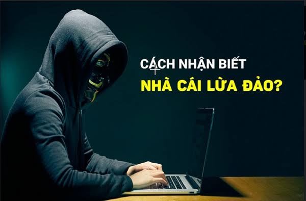 Dấu Hiệu Nhận Biết Nhà Cái Lừa Đảo